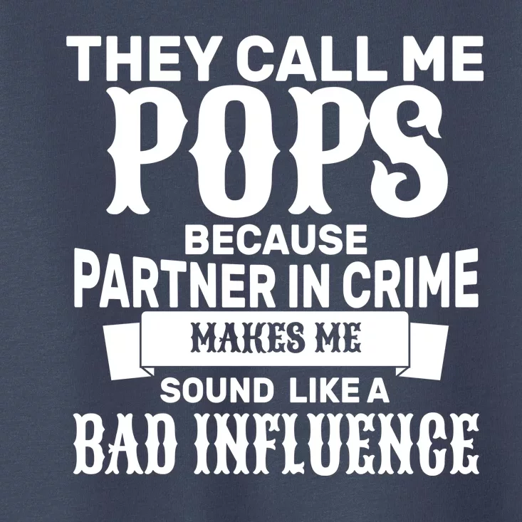 Pop Bad Influences Toddler T-Shirt