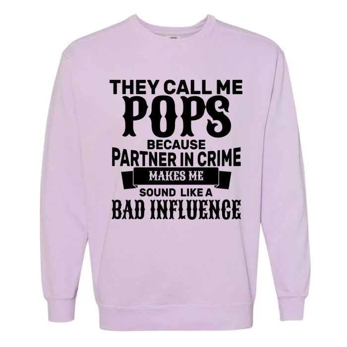 Pop Bad Influences Garment-Dyed Sweatshirt