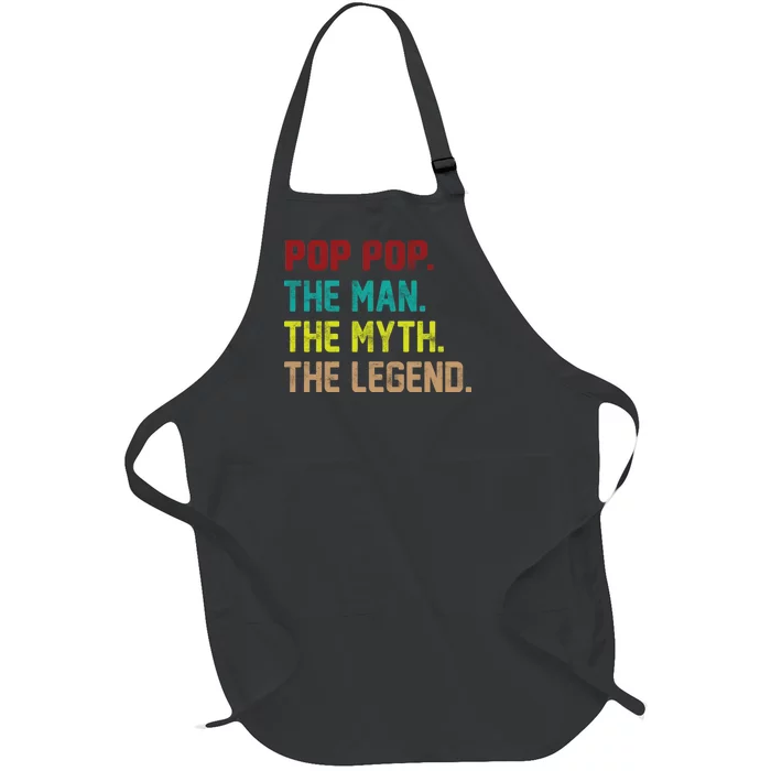 Pop Pop The Man The Myth The Legend Full-Length Apron With Pocket