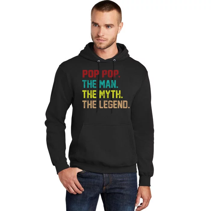 Pop Pop The Man The Myth The Legend Tall Hoodie