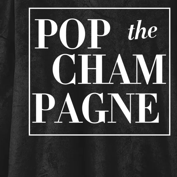 Pop The Champagne Hooded Wearable Blanket