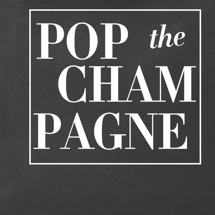 Pop The Champagne Zip Tote Bag