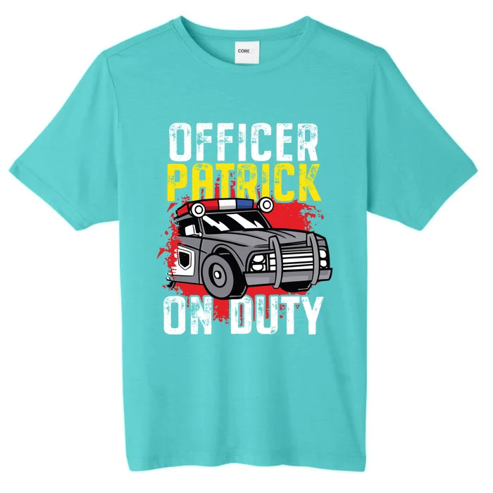 Police Officer Patrick On Duty Gift Personalized Police Car Great Gift ChromaSoft Performance T-Shirt