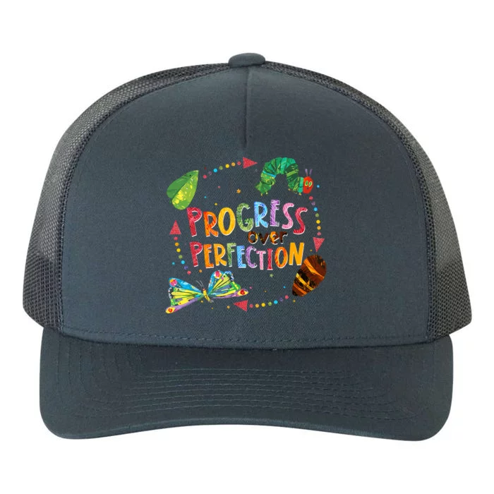 Progress Over Perfection Caterpillar Back To School Teacher Yupoong Adult 5-Panel Trucker Hat