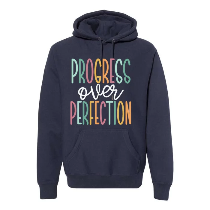 Progress Over Perfection Premium Hoodie