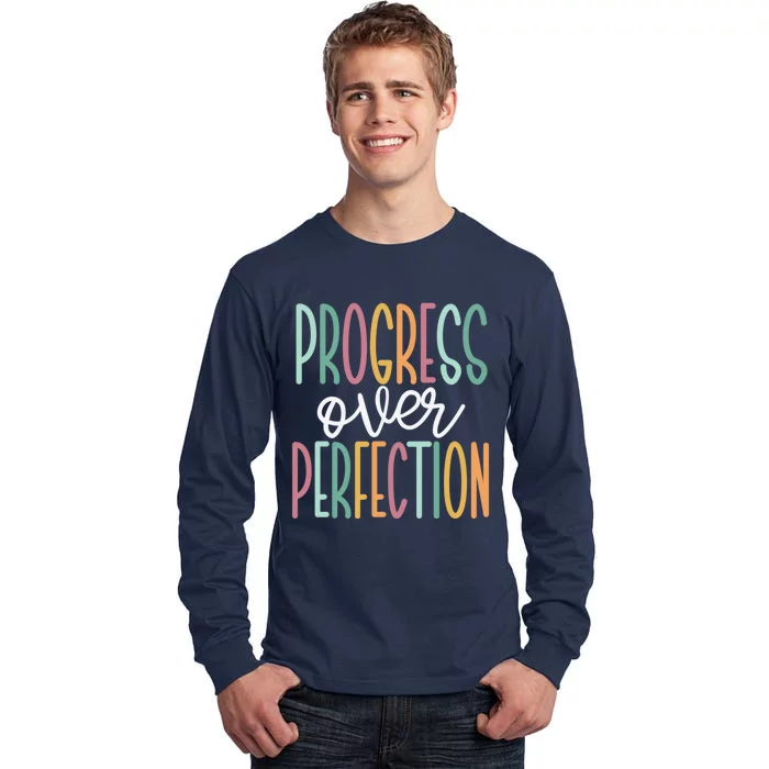 Progress Over Perfection Tall Long Sleeve T-Shirt