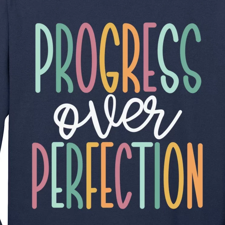 Progress Over Perfection Tall Long Sleeve T-Shirt