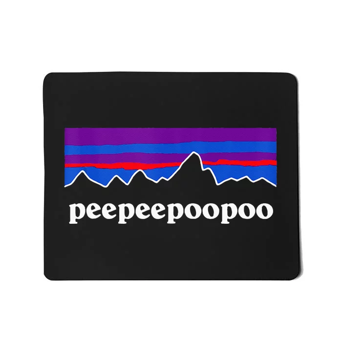 Peepeepoopoo Outdoors Pee Pee Poo Poo 2024 Mousepad