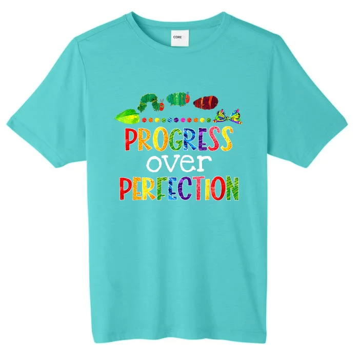 Progress Over Perfection Motivational Teacher ChromaSoft Performance T-Shirt