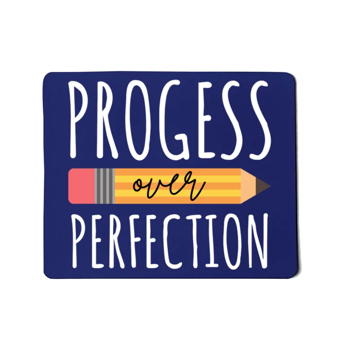 Progress Over Perfection Education Back To School Mousepad