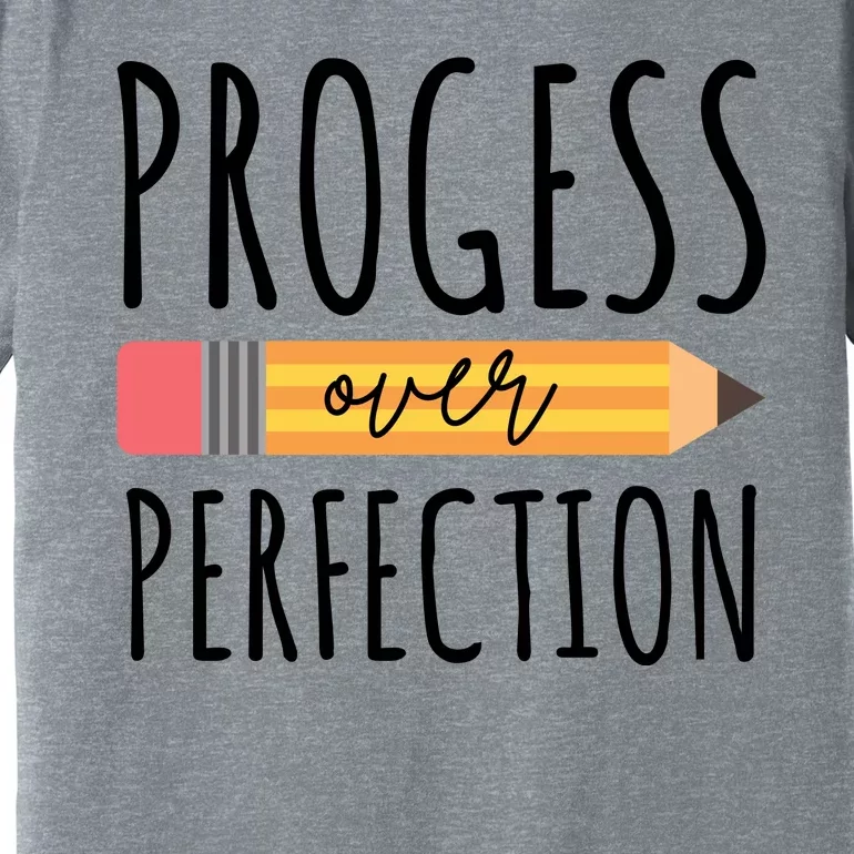 Progress Over Perfection Education Back To School Premium T-Shirt