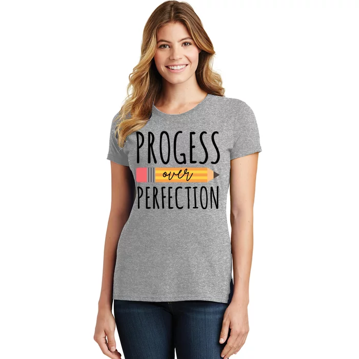 Progress Over Perfection Education Back To School Women's T-Shirt