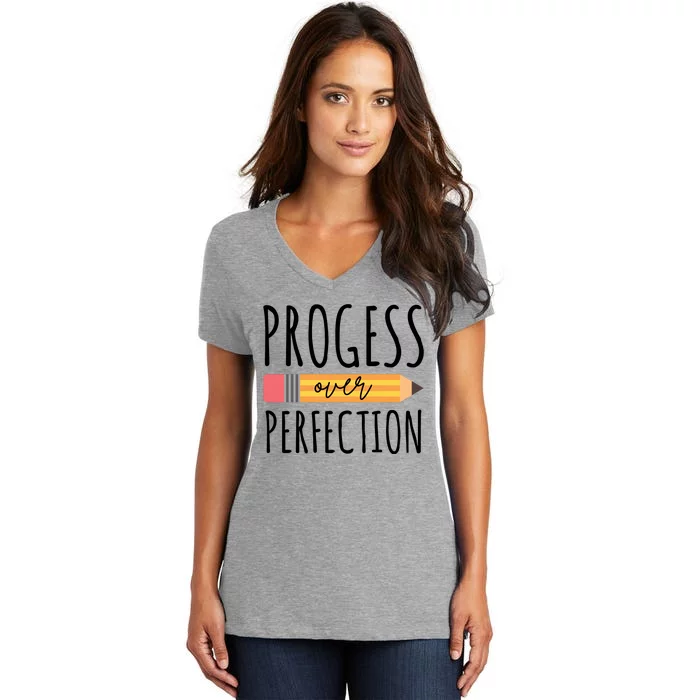 Progress Over Perfection Education Back To School Women's V-Neck T-Shirt