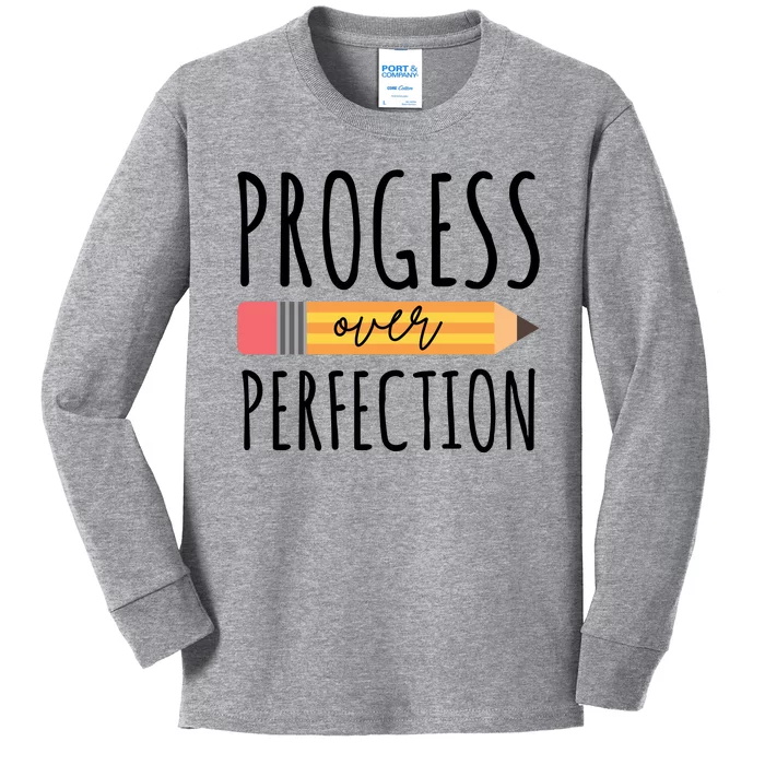 Progress Over Perfection Education Back To School Kids Long Sleeve Shirt