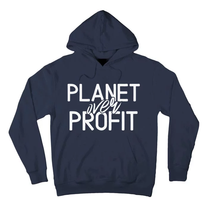 Planet Over Profit Earth Day Environmentalism Vintage Tall Hoodie