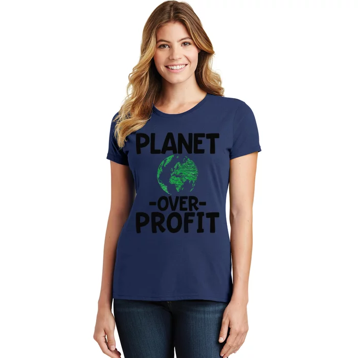 Planet Over Profit Earth Day Environmentalist Gift Women's T-Shirt