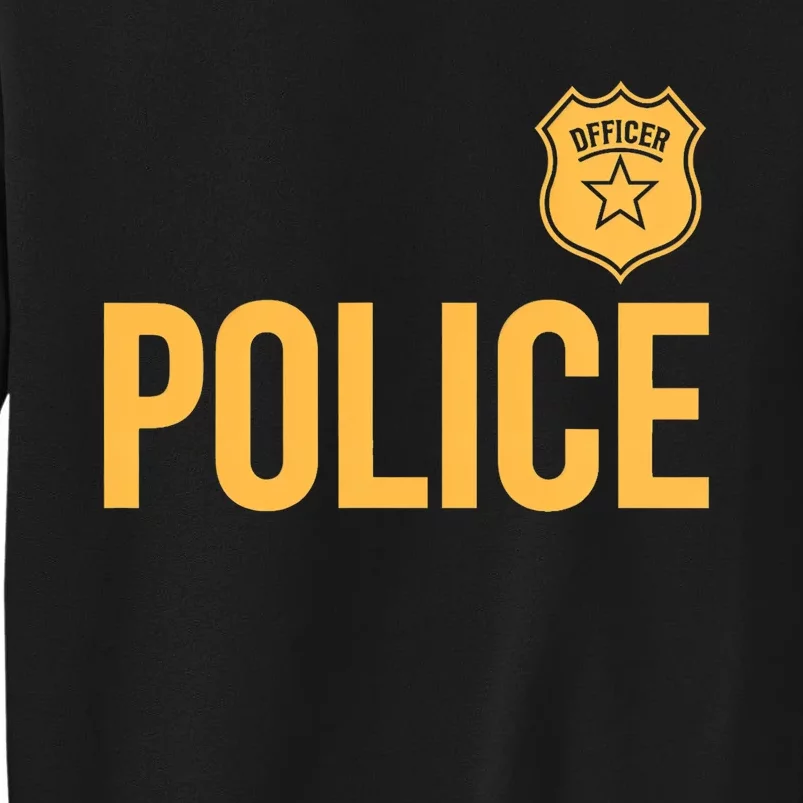 Police Officer Police Badge Halloween Costume Adults Tall Sweatshirt