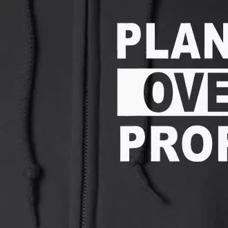 Planet Over Profit Earth Day Climate Change Full Zip Hoodie