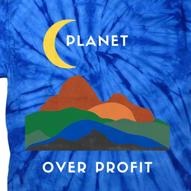 Planet Over Profit Ap Earth Original Gift Tie-Dye T-Shirt