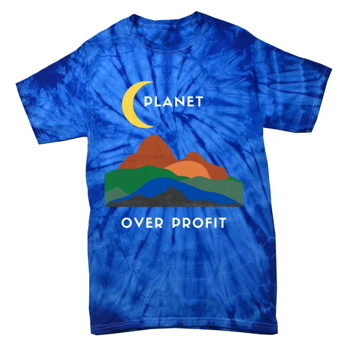 Planet Over Profit Ap Earth Original Gift Tie-Dye T-Shirt