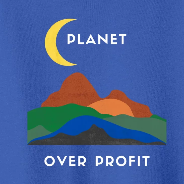 Planet Over Profit Ap Earth Original Gift Toddler T-Shirt