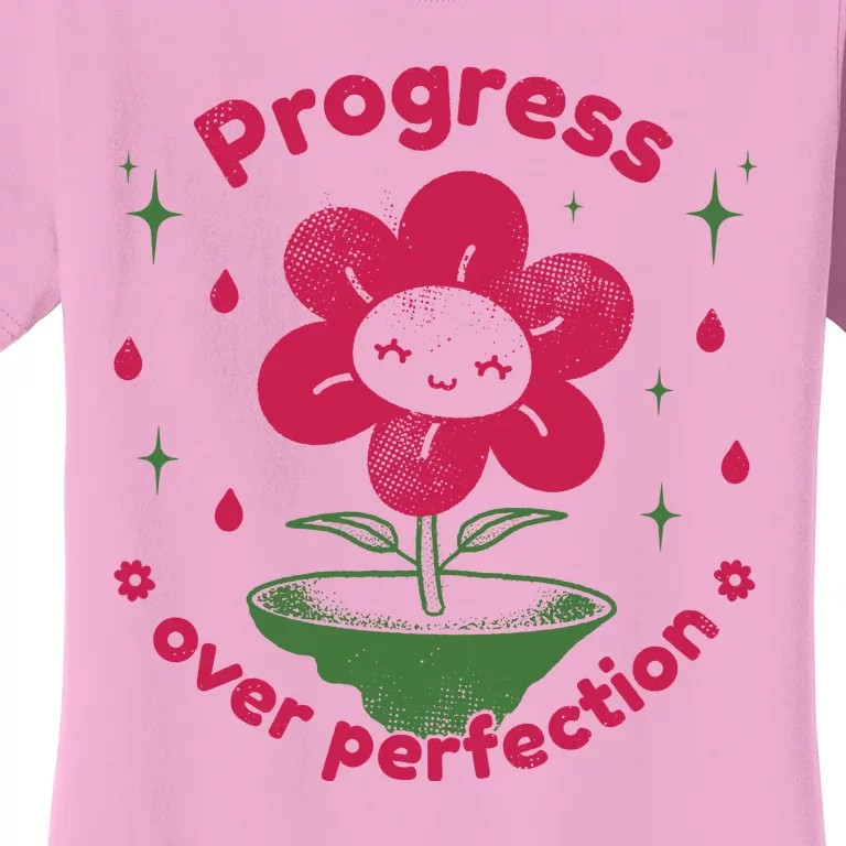 Progress Over Perfection Flower Women's T-Shirt