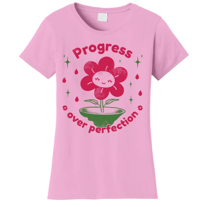 Progress Over Perfection Flower Women's T-Shirt