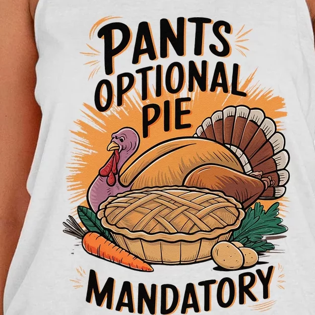 Pants Optional Pie Mandatory Thanksgiving Quote Design Women's Knotted Racerback Tank