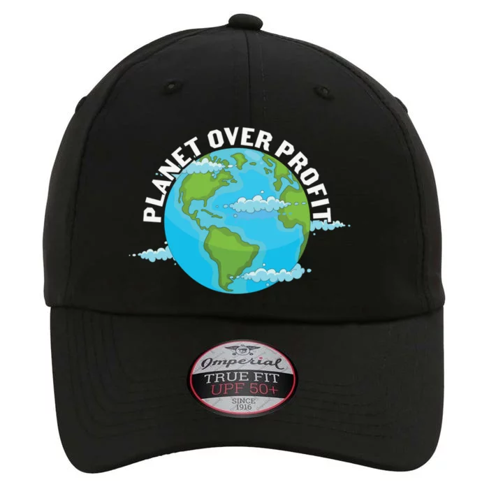 Planet Over Profit Earth Day Environtal Gift The Original Performance Cap