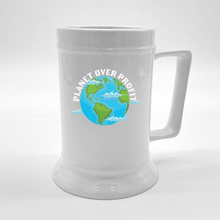 Planet Over Profit Earth Day Environtal Gift Front & Back Beer Stein