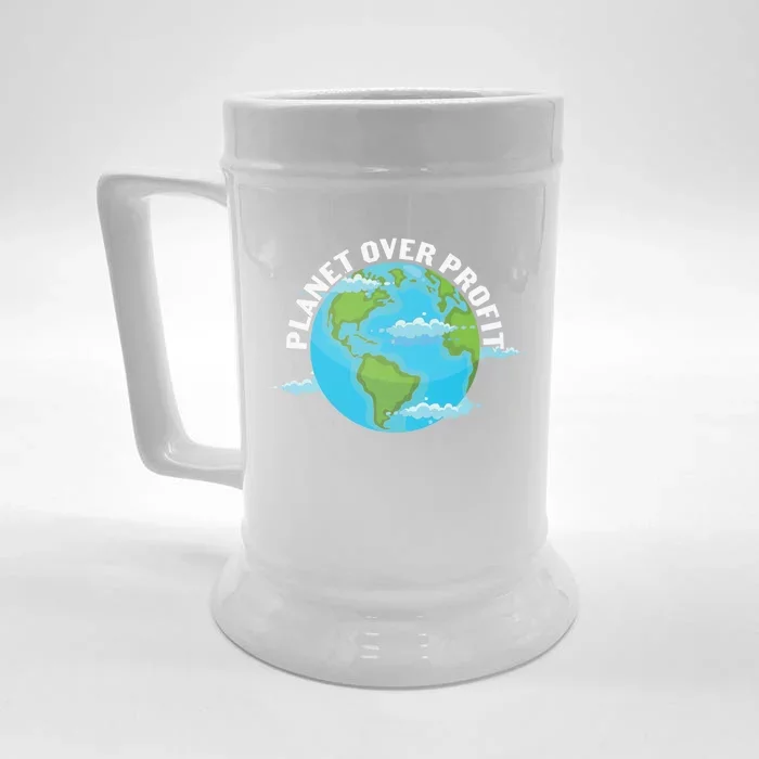 Planet Over Profit Earth Day Environtal Gift Front & Back Beer Stein