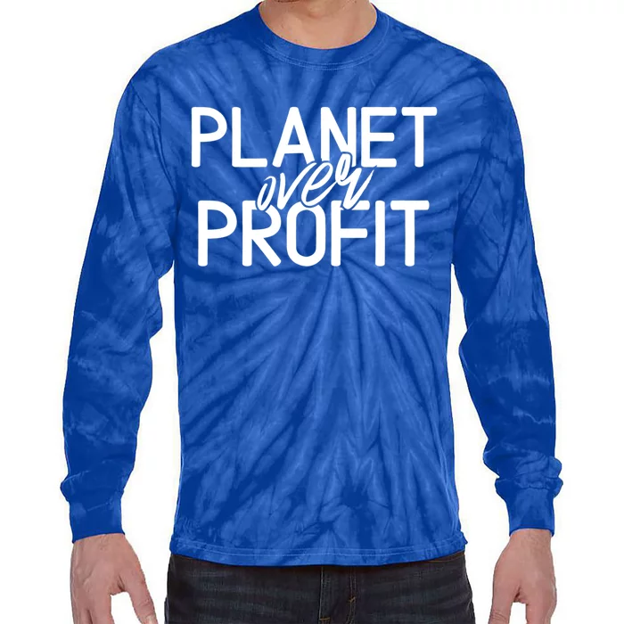 Planet Over Profit Earth Day Environtalism Vintage Gift Tie-Dye Long Sleeve Shirt