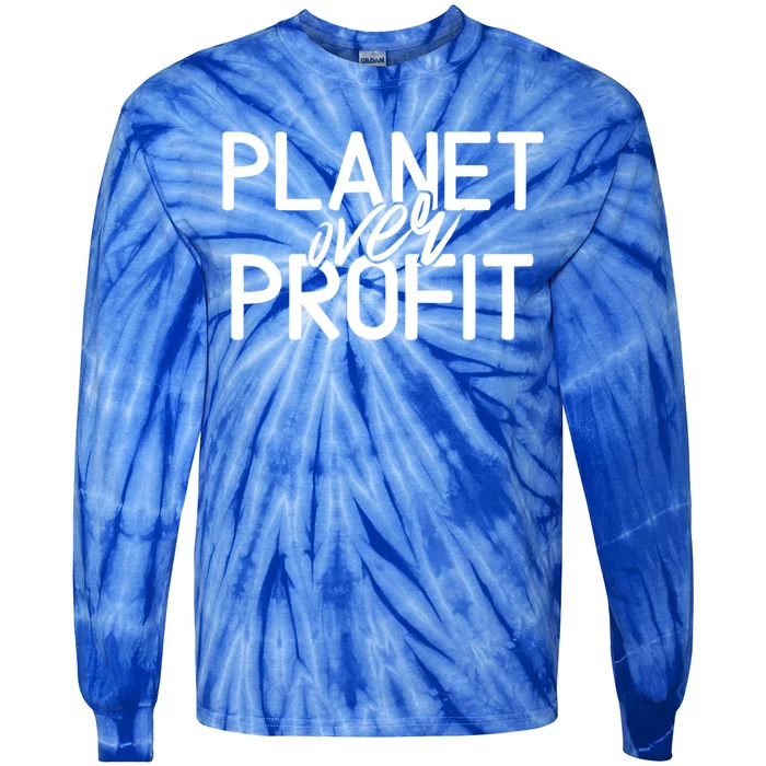 Planet Over Profit Earth Day Environtalism Vintage Gift Tie-Dye Long Sleeve Shirt