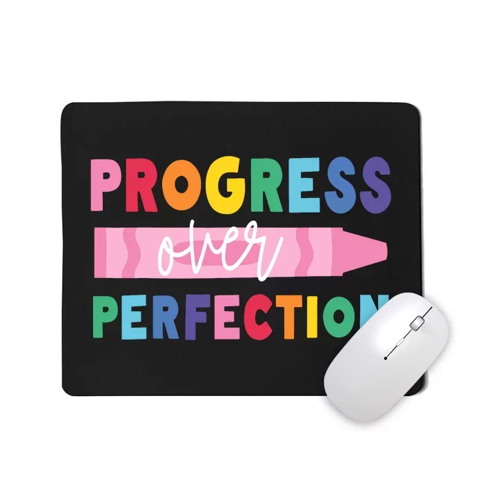 Progress Over Perfection Funny Motivational Teacher School Mousepad