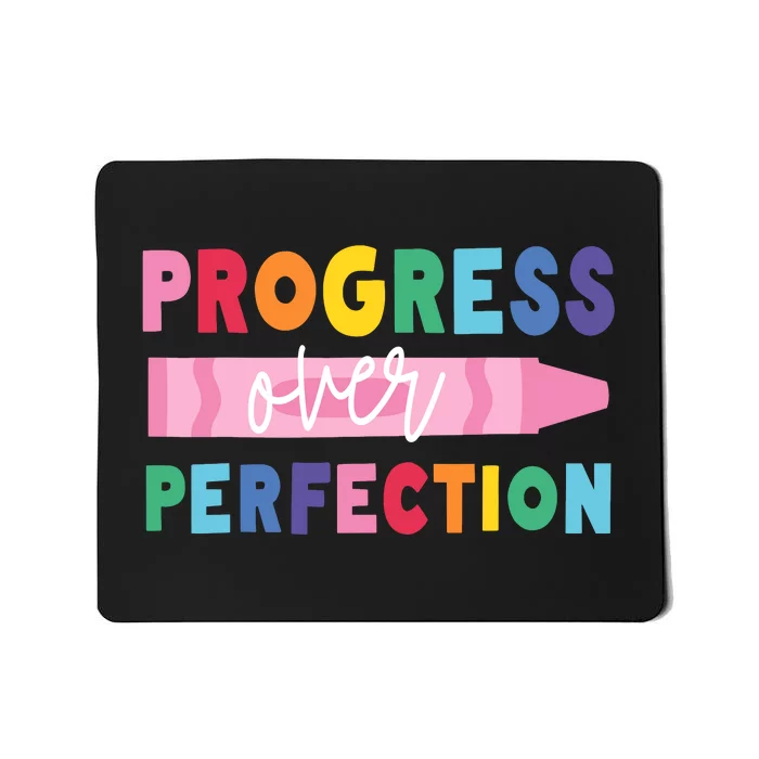 Progress Over Perfection Funny Motivational Teacher School Mousepad