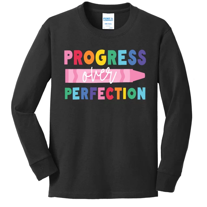 Progress Over Perfection Funny Motivational Teacher School Kids Long Sleeve Shirt