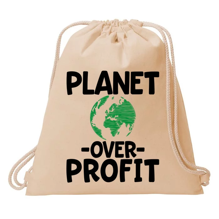 Planet Over Profit Earth Day Funny Gift Environtalist Gift Drawstring Bag