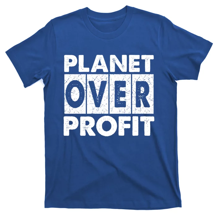 Planet Over Profit Mother Earth Day Cute Gift T-Shirt