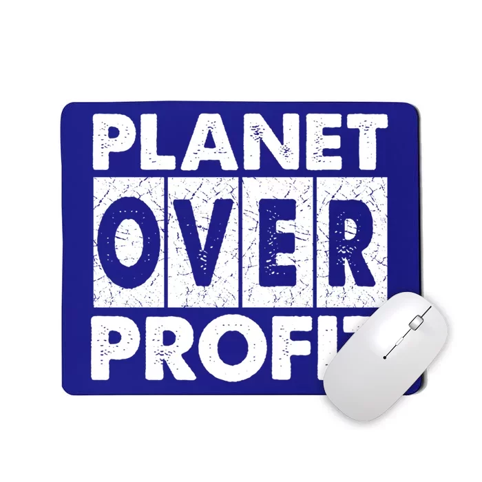 Planet Over Profit Mother Earth Day Cute Gift Mousepad