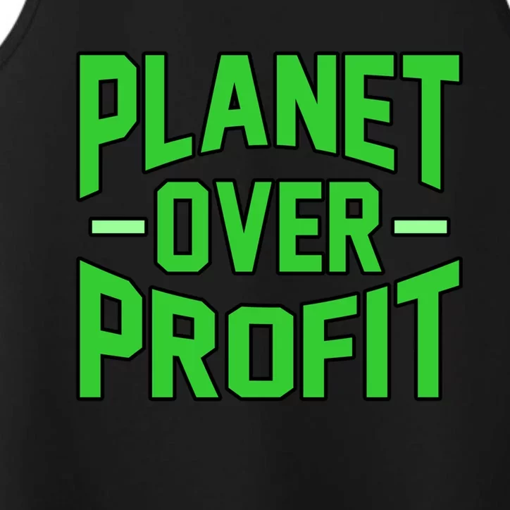 Planet Over Profit Save Earth Day Support Graphic Gift Performance Tank