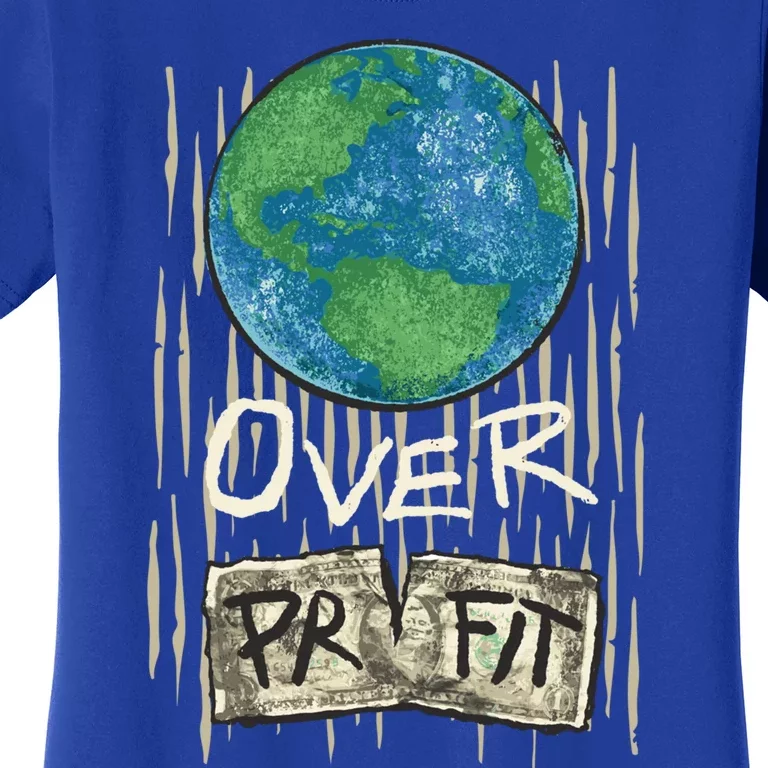 Planet Over Profifunny Gift Nature Environtalist Campaign Funny Gift Women's T-Shirt