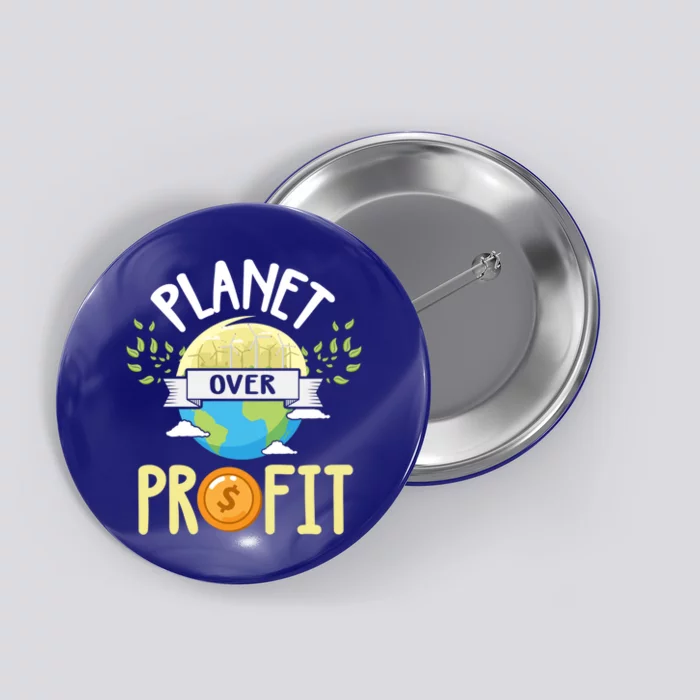 Planet Over Profit Stop Factories Polluting Our Home Earth Gift Button