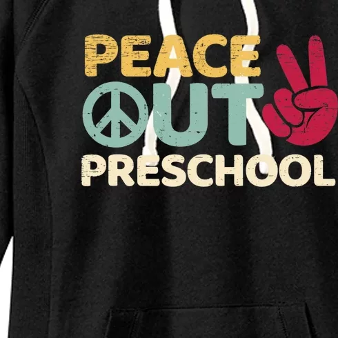 Peace Out Preschool Pre K Graduation Last Day Of School Women's Fleece Hoodie