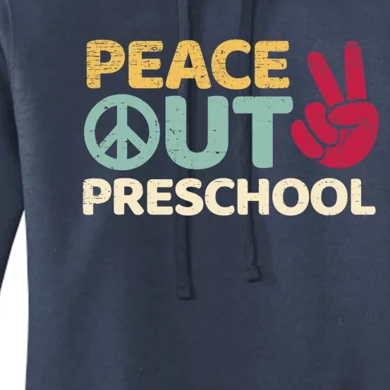 Peace Out Preschool Pre K Graduation Last Day Of School Women's Pullover Hoodie