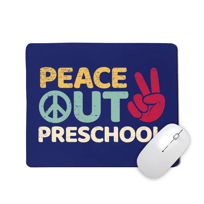 Peace Out Preschool Pre K Graduation Last Day Of School Mousepad