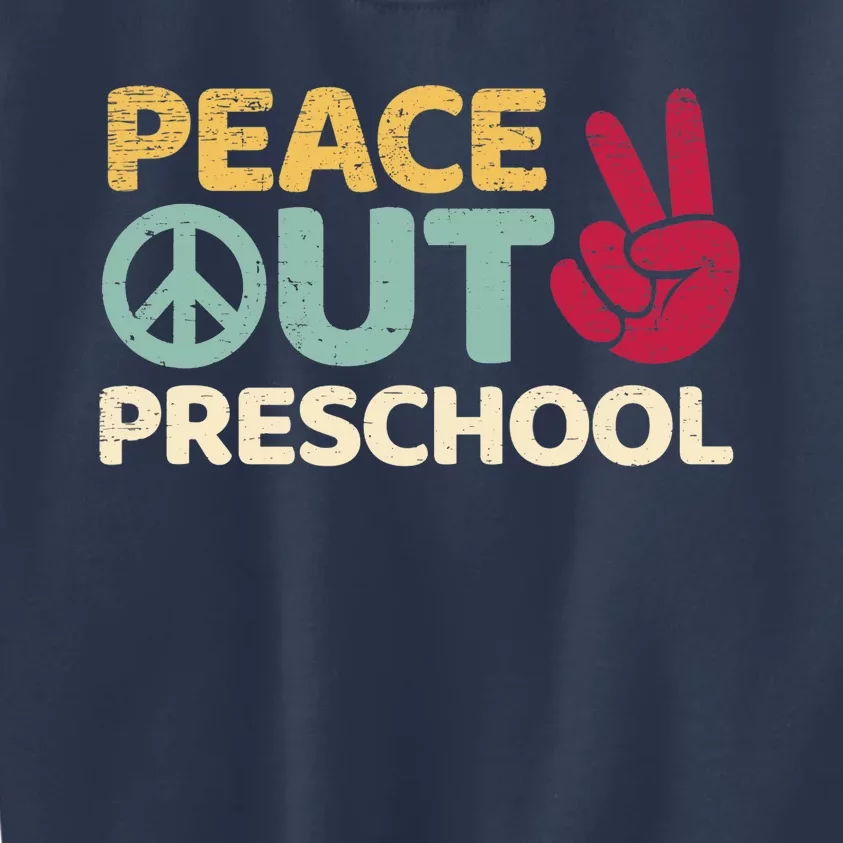 Peace Out Preschool Pre K Graduation Last Day Of School Kids Sweatshirt