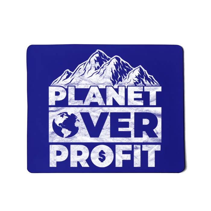 Planet Over Profit Acting Environtally Conscious Gift Mousepad