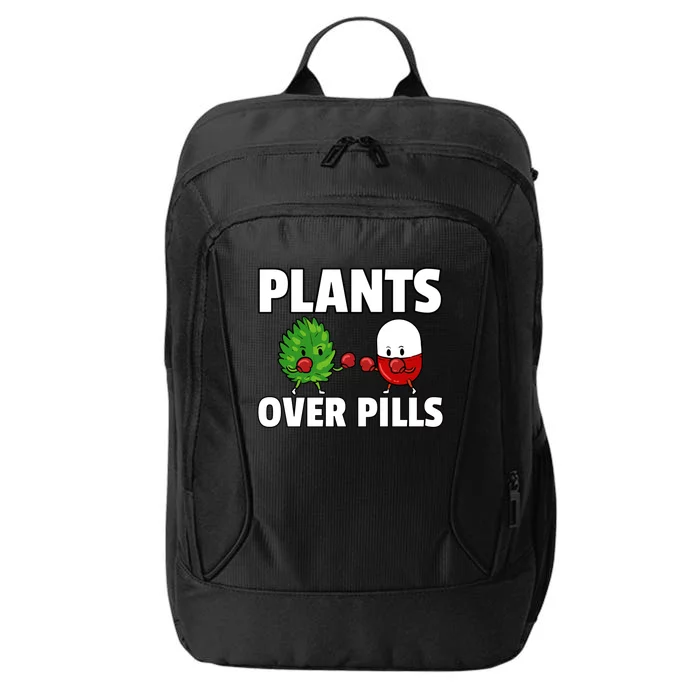 Plants Over Pills Natural Healthy Medical Gift City Backpack