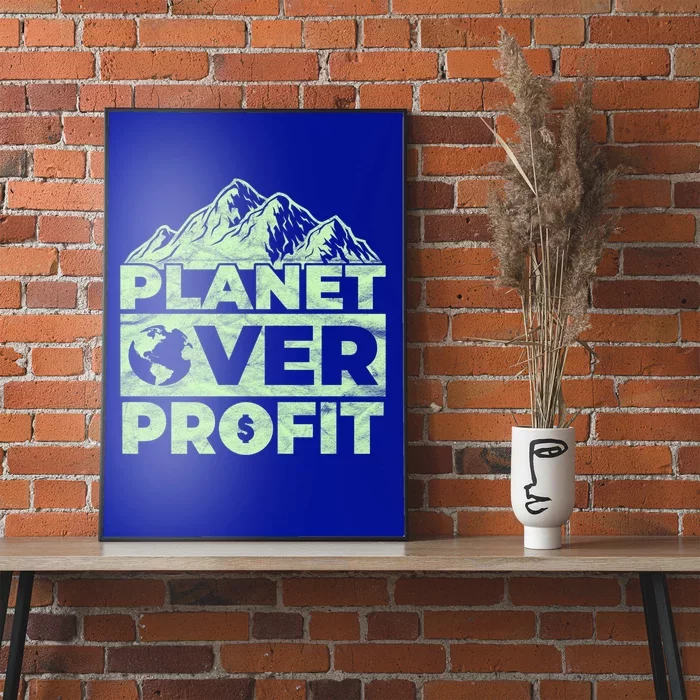 Planet Over Profit Acting Environtally Conscious Gift Poster