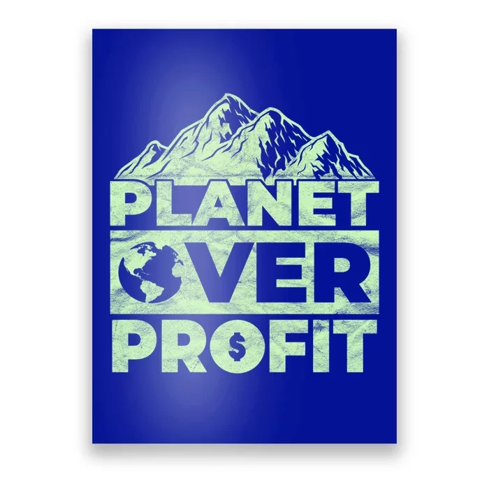 Planet Over Profit Acting Environtally Conscious Gift Poster